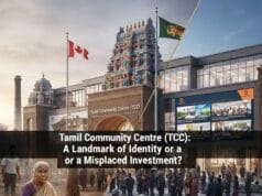 கனடாவில் தமிழ்ச் சமூக மையம் (TCC): அடையாளத்தின் அடையாளமா அல்லது திசைமாறிய முதலீடா?